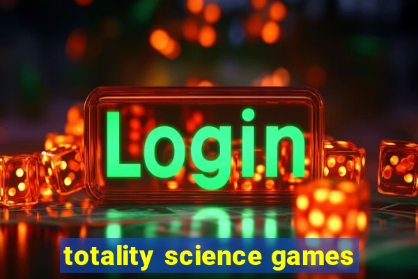 totality science games